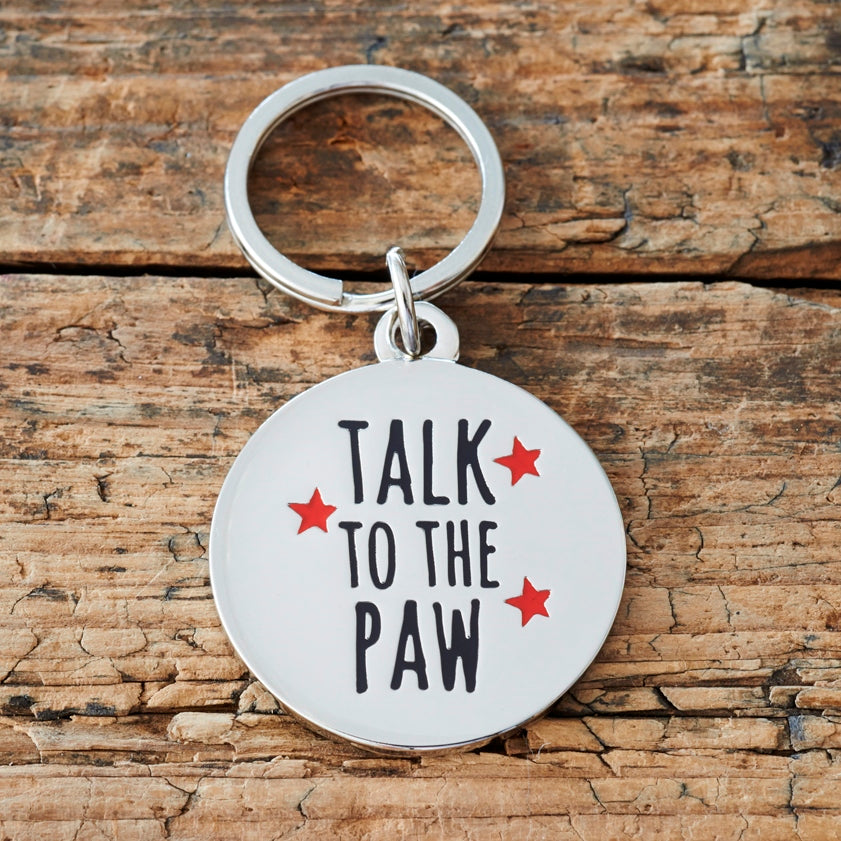 Sweet William Designs 'Talk to the Paw' Dog Tag