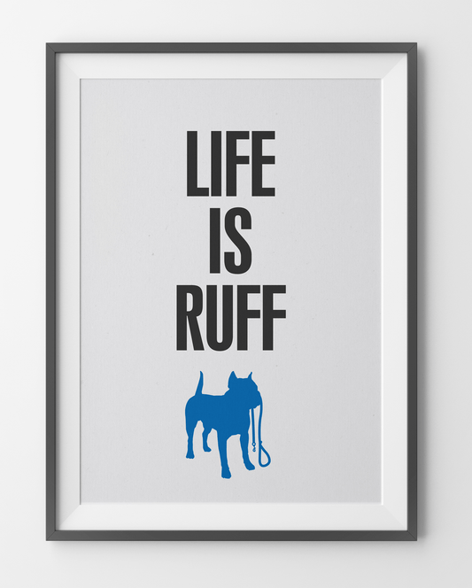 Fifi and Pascale 'Life is Ruff' Graphic Print